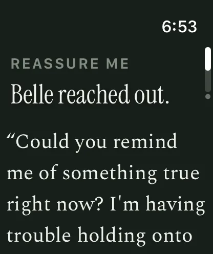 A line arriving on Apple Watch: Belle reached out — Reassure me — in her own honest words.